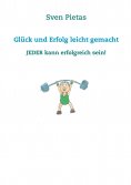 eBook: Glück und Erfolg leicht gemacht