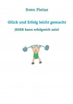 eBook: Glück und Erfolg leicht gemacht