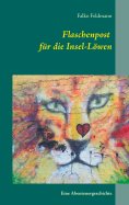 eBook: Flaschenpost für die Insel-Löwen