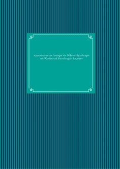eBook: Approximation der Lösungen von Differentialgleichungen mit Wavelets und Einstellung der Parameter