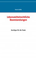 eBook: Lebensmittelrechtliche Beanstandungen