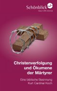 eBook: Christenverfolgung und Ökumene der Märtyrer