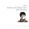 eBook: Bertha von Suttner und ihre Themen