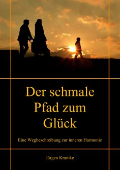 eBook: Der schmale Pfad zum Glück
