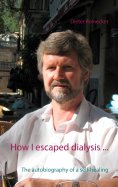 eBook: How I escaped dialysis ...