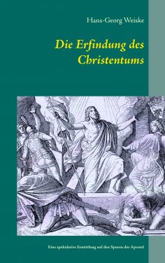 eBook: Die Erfindung des Christentums