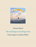eBook: Über den Bergen ist der Krieg so fern