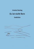 ebook: Es ist nicht fern
