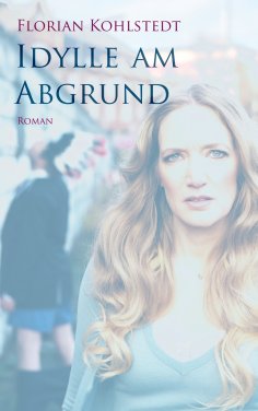 eBook: Idylle am Abgrund