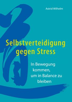 ebook: Selbstverteidigung gegen Stress