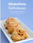 eBook: Glutenfreie Delikatessen