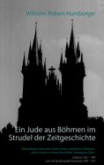 eBook: Ein Jude aus Böhmen im Strudel der Zeitgeschichte