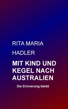 eBook: Mit Kind und Kegel nach Australien