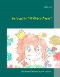 eBook: Prinzessin "Will-Ich-Nicht"