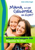 eBook: Mama, ich hab Gewitter im Kopf