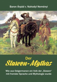 eBook: Der Slawen-Mythos