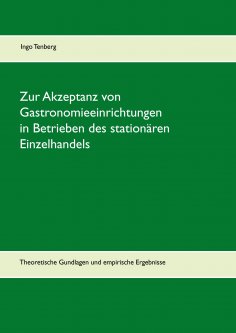 eBook: Zur Akzeptanz von Gastronomieeinrichtungen in Betrieben des stationären Einzelhandels