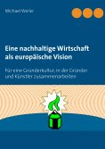 ebook: Eine nachhaltige Wirtschaft als europäische Vision