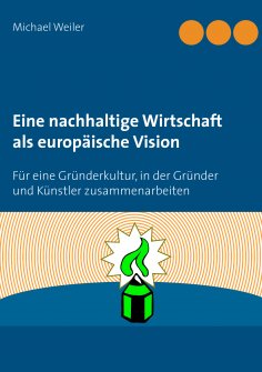 ebook: Eine nachhaltige Wirtschaft als europäische Vision