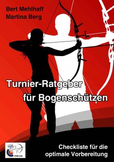 eBook: Turnier-Ratgeber für Bogenschützen