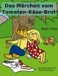 eBook: Das Märchen vom Tomaten-Käse-Brot