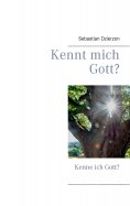 ebook: Kennt mich Gott?