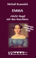 ebook: Emma "Nicht Magd mit den Knechten"