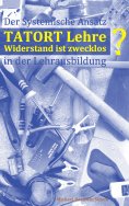 ebook: Tatort Lehre - Widerstand ist zwecklos