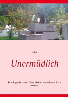 eBook: Unermüdlich