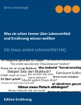 eBook: Was sie schon immer über Lebensmittel und Ernährung wissen wollten