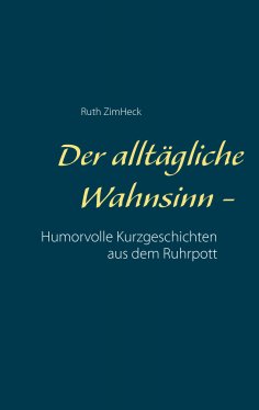 eBook: Der alltägliche Wahnsinn -