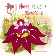 ebook: Florin, die kleine Blumenelfe