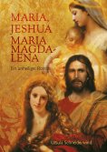 eBook: Maria, Jeshua, Maria Magdalena