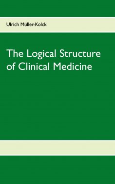 eBook: The Logical Structure of Clinical Medicine