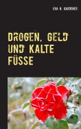 eBook: Drogen, Geld und kalte Füße