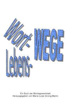 ebook: Wort-Wege Lebens-Wege
