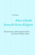 eBook: Mein Glaube braucht keine Religion
