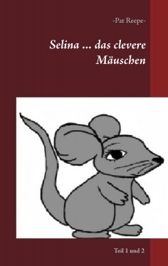 eBook: Selina ... das clevere Mäuschen