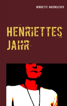 eBook: Henriettes Jahr