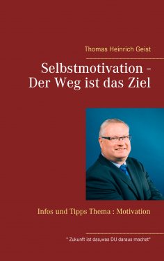 eBook: Selbstmotivation - Der Weg ist das Ziel