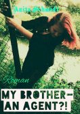 eBook: My Brother- An Agent?!