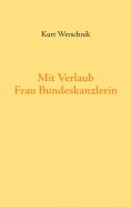 eBook: Mit Verlaub, Frau Bundeskanzlerin