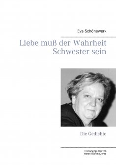 ebook: Liebe muß der Wahrheit Schwester sein