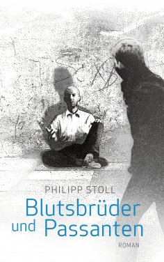 eBook: Blutsbrüder und Passanten