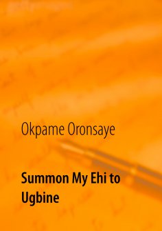 eBook: Summon My Ehi to Ugbine