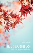 eBook: Nur ein Augenblick