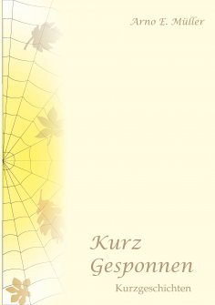 eBook: Kurz gesponnen