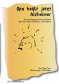 ebook: Opa heißt jetzt Alzheimer
