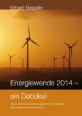 ebook: Energiewende 2014 - ein Debakel