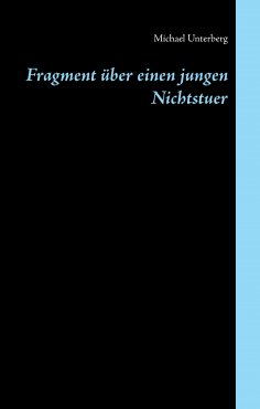 ebook: Fragment über einen jungen Nichtstuer
